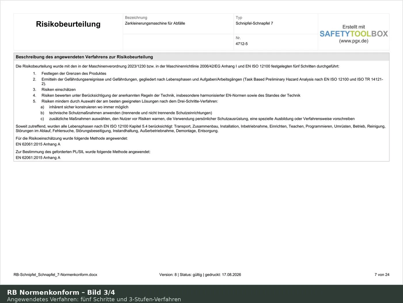 Normkonforme Risikobeurteilung: Beschreibung des angewendeten Verfahrens in fünf Schritten nach EN ISO 12100 und des Drei-Stufen-Verfahrens